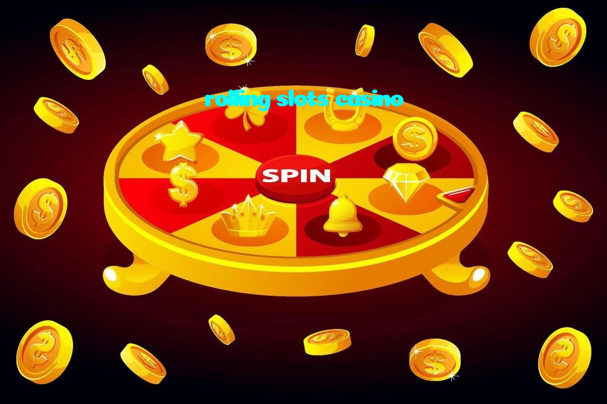 rolling slots casino